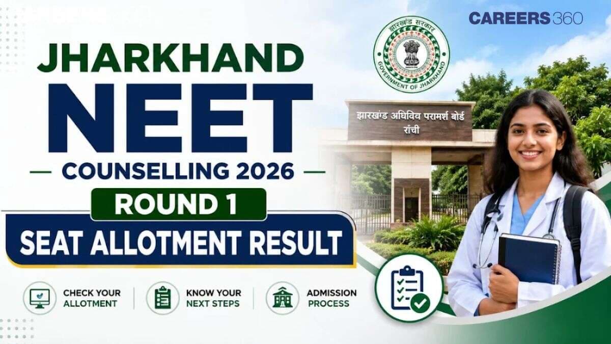 Jharkhand NEET 2026 Counselling Round 1 Seat Allotment Result OUT Today: Direct Link